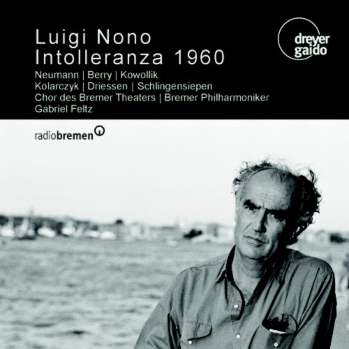 Luigi Nono - Intolleranza 1960