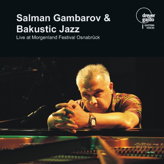 Salman Gambarov & Bakustic Jazz Live at Morgenland Festival Osnabrück