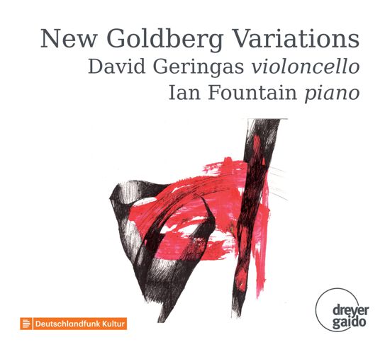 New Goldberg Variations  David Geringas violoncello Ian Fountain piano